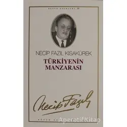 Türkiye’nin Manzarası : 29 - Necip Fazıl Bütün Eserleri