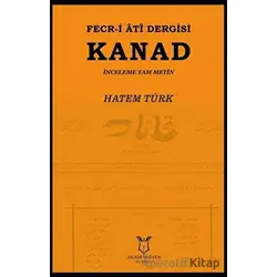 Fecr-i Ati Dergisi Kanad - İnceleme Tam Metin - Hatem Türk - Akademisyen Kitabevi