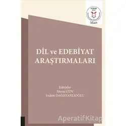 Dil ve Edebiyat Araştırmaları - Bilal Erdem Dağıstanlıoğlu - Akademisyen Kitabevi