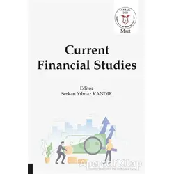 Current Financial Studies - Serkan Yılmaz Kandır - Akademisyen Kitabevi