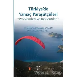 Türkiye’de Yamaç Paraşütçüleri - Özbay Güven - Akademisyen Kitabevi