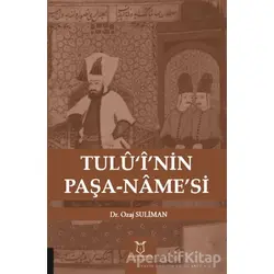 Tulü‘i’nin Paşa-Name’si - Ozaj Suliman - Akademisyen Kitabevi