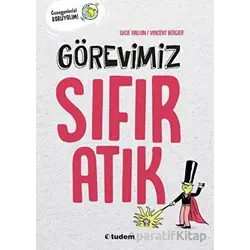 Görevimiz Sıfır Atık - Lucie Vallon - Tudem Yayınları