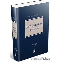 Şirketler Hukuku Genel Esaslar - Hasan Pulaşlı - Adalet Yayınevi