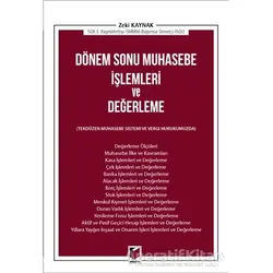 Dönem Sonu Muhasebe İşlemleri ve Değerleme - Zeki Kaynak - Adalet Yayınevi
