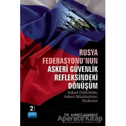 Rusya Federasyonunun Askeri Güvenlik Refleksindeki Dönüşüm