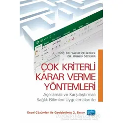 Çok Kriterli Karar Verme Yöntemleri - Yakup Çelikbilek - Nobel Akademik Yayıncılık