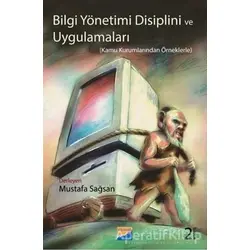 Bilgi Yönetimi Disiplini ve Uygulamaları - Kolektif - Siyasal Kitabevi