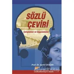 Sözlü Çeviri Çalışmaları ve Uygulamaları - Aymil Doğan - Siyasal Kitabevi