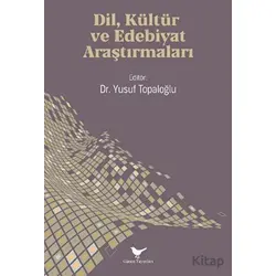 Dil, Kültür ve Edebiyat Araştırmaları - Kolektif - Günce Yayınları