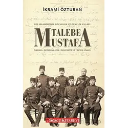 Talebe Mustafa - İkrami Özturan - Sözcü Kitabevi