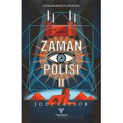 Zaman Polisi 2: Zor Zamanlar - Jodi Taylor - Theseus Yayınevi