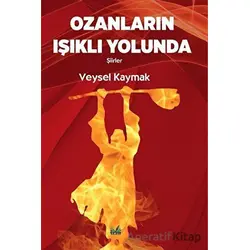 Ozanların Işıklı Yolunda - Veysel Kaymak - İzan Yayıncılık