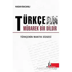 Türkçe Mübarek Bir Dildir - Hasan Bacanlı - Doğu Kütüphanesi