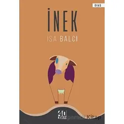İnek - İsa Balcı - 40 Kitap