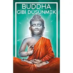 Buddha Gibi Düşünmek - Victor M. Parachin - Güney Kitap