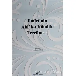 Emirinin Ahlak-ı Kamilin Tercümesi - Taner Gök - Paradigma Akademi Yayınları