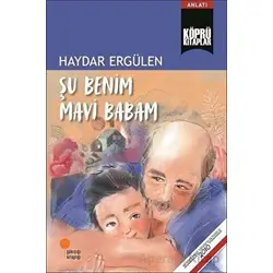 Şu Benim Mavi Babam - Haydar Ergülen - Günışığı Kitaplığı