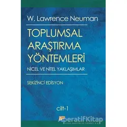 Toplumsal Araştırma Yöntemleri (2 Cilt Takım) - W. Lawrence Neuman - Siyasal Kitabevi