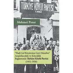 Anadoluculuk ve Köycülük Bağlamında Türkiye Köylü Partisi (1952-1958)