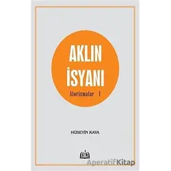 Aklın İsyanı Aforizmalar 1 - Hüseyin Kaya - SR Yayınevi