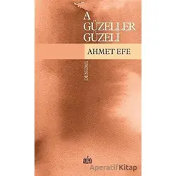 A Güzeller Güzeli - Ahmet Efe - SR Yayınevi