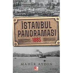 İstanbul Panoraması 1885 - Mahir Aydın - Babıali Kültür Yayıncılığı