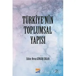 Türkiyenin Toplumsal Yapısı - Nevin Güngör Ergan - Siyasal Kitabevi