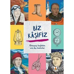 Biz Kaşifiz - Kari Herbert - Hayalperest Çocuk