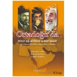Ortadoğuda Devlet Dışı Aktörler ve Arap Baharı - Mustafa Yetim - Orion Kitabevi