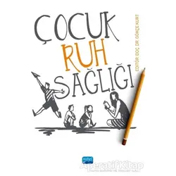Çocuk Ruh Sağlığı - Özlem Yılmaz - Nobel Akademik Yayıncılık