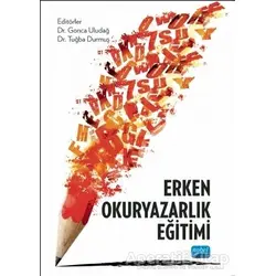 Erken Okuryazarlık Eğitimi - Nihan Feyman Gök - Nobel Akademik Yayıncılık