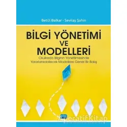 Bilgi Yönetimi ve Modelleri - Sevilay Şahin - Nobel Akademik Yayıncılık