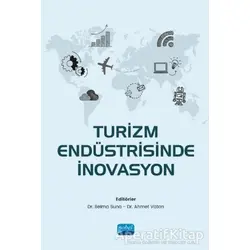 Turizm Endüstrisinde İnovasyon - Özlem Özbek - Nobel Akademik Yayıncılık