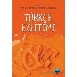 Türkçe Eğitimi - Sami Baskın - Nobel Akademik Yayıncılık