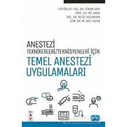Anestezi Teknikerleri/Teknisyenleri İçin Temel Anestezi Uygulamaları