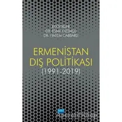 Ermenistan Dış Politikası (1991-2019) - Esma Özdaşlı - Nobel Akademik Yayıncılık