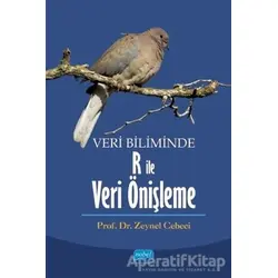 Veri Biliminde R ile Veri Önişleme - Zeynel Cebeci - Nobel Akademik Yayıncılık