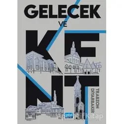 Gelecek ve Kent - Aysun Aydın Öksüz - Nobel Akademik Yayıncılık