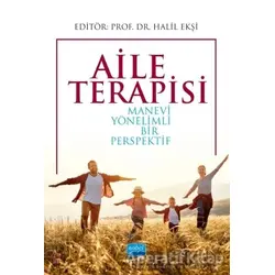 Aile Terapisi - Halil Ekşi - Nobel Akademik Yayıncılık