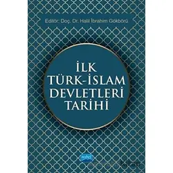 İlk Türk - İslam Devletleri Tarihi - Mustafa Hizmetli - Nobel Akademik Yayıncılık