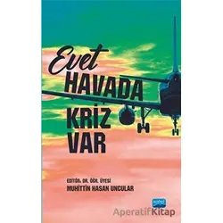 Evet Havada Kriz Var - Oğuzcan Yerli - Nobel Akademik Yayıncılık