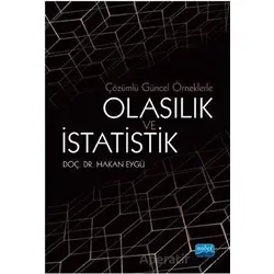 Çözümlü Güncel Örneklerle Olasılık ve İstatistik - Hakan Eygü - Nobel Akademik Yayıncılık