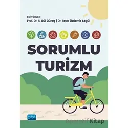 Sorumlu Turizm - Oğuz Çam - Nobel Akademik Yayıncılık