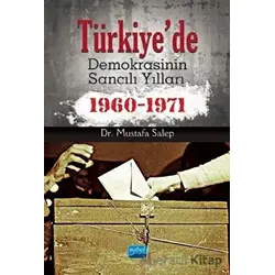 Türkiyede Demokrasinin Sancılı Yılları 1960-1971 - Mustafa Salep - Nobel Akademik Yayıncılık