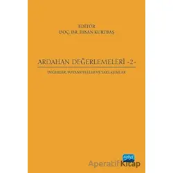 Ardahan Değerlemeleri 2: Değerler, Potansiyeller ve Yaklaşımlar
