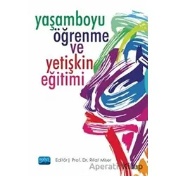 Yaşamboyu Öğrenme ve Yetişkin Eğitimi - Rıfat Miser - Nobel Akademik Yayıncılık