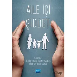 Aile İçi Şiddet - Kolektif - Nobel Akademik Yayıncılık