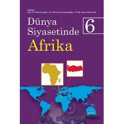 Dünya Siyasetinde Afrika 6 - Volkan İpek - Nobel Akademik Yayıncılık