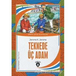 Teknede Üç Adam - Jerome K. Jerome - Dorlion Yayınları